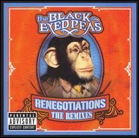 Renegotiations: The Remixes - The Black Eyed Peas