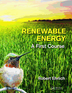 Renewable Energy: A First Course