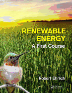 Renewable Energy: A First Course