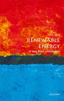 Renewable Energy: A Very Short Introduction - Jelley, Nick