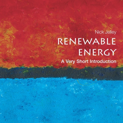 Renewable Energy: A Very Short Introduction - Campbell, Danny (Read by), and Jelley, Nick