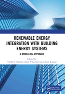 Renewable Energy Integration with Building Energy Systems: A Modelling Approach