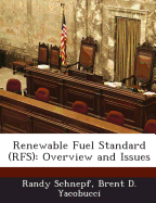 Renewable Fuel Standard (Rfs): Overview and Issues
