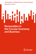 Renewables in the Circular Economy and Business