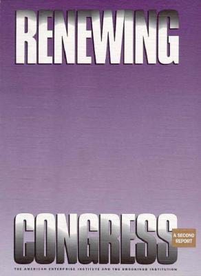 Renewing Congress: A Second Report - Mann, Thomas E (Editor), and Ornstein, Norman J