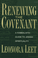 Renewing the Covenant: A Kabbalistic Guide to Jewish Spirituality
