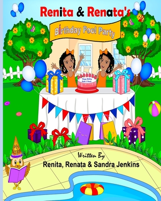 Renita & Renata's Birthday Pool Party - Jenkins, Renata, and Jenkins, Renita, and Jenkins, Sandra