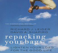 Repacking Your Bags: Lighten Your Load for the Good Life