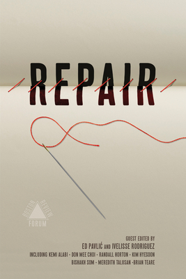 Repair (Boston Review) - Pavlic, Ed (Editor), and Rodriguez, Ivelisse (Editor)
