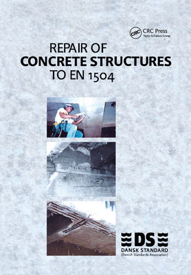 Repair of Concrete Structures to EN 1504 - Dansk Standard