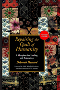 Repairing the Quilt of Humanity: A Metaphor for Healing and Reparation