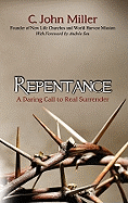 Repentance: A Daring Call to Real Surrender