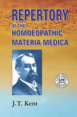 Repertory of the Homeopathic Materia Medica - Kent, James Tyler
