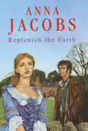 Replenish the Earth - Jacobs, Anna