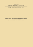 Report of Algorithmic Language ALGOL 68