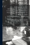 Report of Audit Resolution, Questioned Costs: Federal Superfund Program, Department of Health and Environmental Sciences: 1994