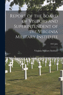 Report of the Board of Visitors and Superintendent of the Virginia Military Institute; 1857 July