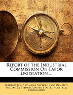Report of the Industrial Commission on Labor Legislation
