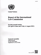 Report of the International Law Commission: seventy-second session (26 April-4 June and 5 July-6 August 2021)