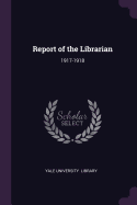 Report of the Librarian: 1917-1918