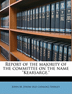 Report of the Majority of the Committee on the Name Kearsarge.