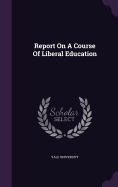 Report on a Course of Liberal Education