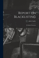 Report on Blacklisting: II. Radio-television