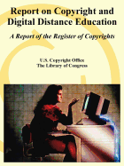 Report on Copyright and Digital Distance Education: A Report of the Register of Copyrights
