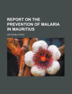 Report on the Prevention of Malaria in Mauritius