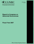 Report to Congress on Abnormal Occurrences: Fiscal Year 2007