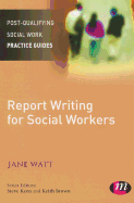 Report Writing for Social Workers