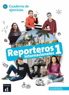 Reporteros Internacionales 1 + audio download: Cuaderno de ejercicios (A1)