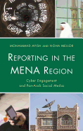 Reporting in the Mena Region: Cyber Engagement and Pan-Arab Social Media