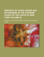 Reports of Cases Heard and Determined in the Supreme Court of the State of New York