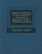 Reports of Explorations Printed in the Documents of the United States Government: A Contribution Toward a Bibliography (Classic Reprint)