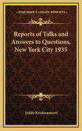 Reports of Talks and Answers to Questions, New York City 1935