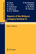 Reports of the Midwest Category Seminar III.