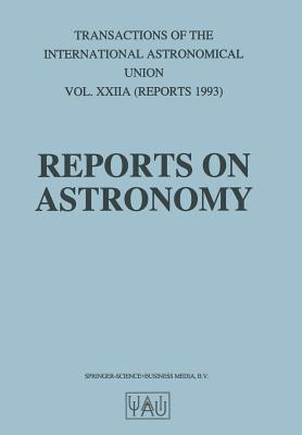 Reports on Astronomy - Bergeron, Jacqueline (Editor)