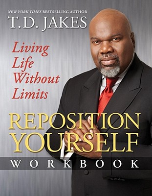 Reposition Yourself Workbook - Jakes, T.D.
