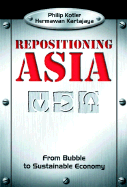 Repositioning Asia: From Bubble to Sustainable Economy