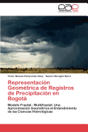 Representacion Geometrica de Registros de Precipitacion En Bogota