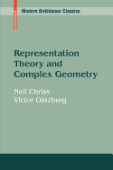 Representation Theory and Complex Geometry