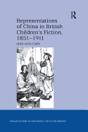 Representations of China in British Children's Fiction, 1851-1911