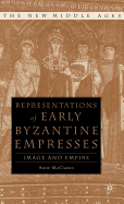 Representations of Early Byzantine Empresses: Image and Empire