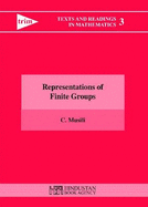 Representations of Finite Groups - Musili, C.