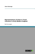 Representations of Islam in Travel Literature in Early Modern England