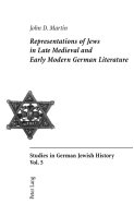 Representations of Jews in Late Medieval and Early Modern German Literature: Second Printing