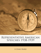Representative American Speeches 1938-1939