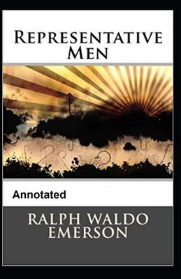 Representative Men Annotated - Emerson, Ralph Waldo