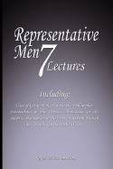 Representative Men: Seven Lectures - Including: Uses of Great Men, Plato or the Philosopher, Swedenborg or the Mystic, Montaigne or the Skeptic, Shakspeare or the Poet, Napoleon Man of the World and Goethe or the Writer